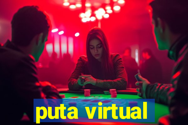 puta virtual